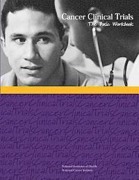 National Institutes Of Health - Cancer Clinical Trials: The Basic Workbook, Häftad. Tillgänglighet: Lägg i varukorg
