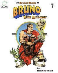 The Brutal Blade of Bruno the Bandit Vol. 3, Häftad. Tillgänglighet: Lägg i varukorg