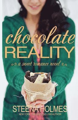 Steena Holmes - Chocolate Reality, Häftad