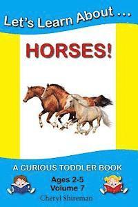 Cheryl Shireman - Let's Learn About...Horses!: A Curious Toddler Book, Häftad. Tillgänglighet: Lägg i varukorg