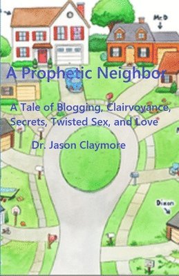 Kim Smith, Jason Claymore - Prophetic Neighbor, Häftad. Tillgänglighet: Lägg i varukorg