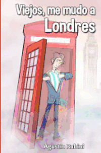 Agustin Rubini - Viejos, me mudo a Londres, Häftad. Tillgänglighet: Lägg i varukorg