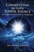 Connecting to Your Power Source: An Inspirational Guide to Happiness