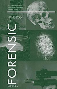 Federal Bureau of Investigation, U. S. Department of Justice - Handbook of Forensic Services, Häftad. Tillgänglighet: Lägg i varukorg