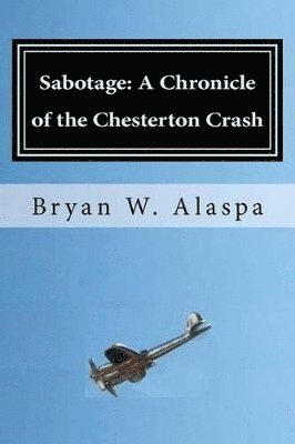 Bryan W Alaspa - Sabotage, Häftad