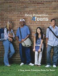 Drug Enforcement Administration, U. S. Department of Justice - Drug Prevention 4Teens, Häftad. Tillgänglighet: Lägg i varukorg