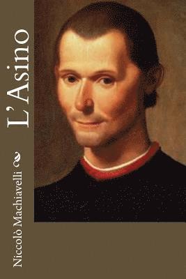 Niccolo Machiavelli - L'Asino, Häftad