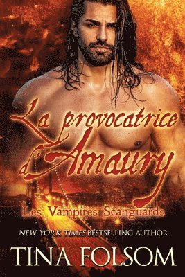 Tina Folsom - La Provocatrice d'Amaury: Vampires Scanguards, Häftad. Tillgänglighet: Lägg i varukorg