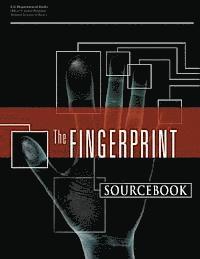 National Institute of Justice, U. S. Department of Justice - The Fingerprint Sourcebook, Häftad. Tillgänglighet: Lägg i varukorg