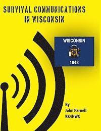 John Parnell - Survival Communications in Wisconsin, Häftad. Tillgänglighet: Lägg i varukorg