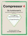 Compressor 4 - So funktioniert's: Eine neu Art von Anleitung - die visuelle Form