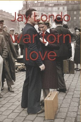 Jay M Londo, Kai Wilson-Viola - war torn love, Häftad