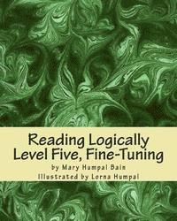Mary Humpal Bain - Reading Logically - Level Five, Fine-Tuning, Häftad