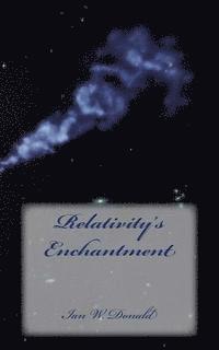 Ian W. Donald - Relativity's Enchantment, Häftad. Tillgänglighet: Lägg i varukorg