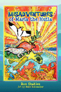Ron Shaklee - The Misadventures of Maria The Hutia, Häftad. Tillgänglighet: Lägg i varukorg
