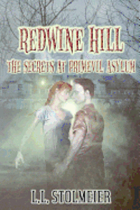Susanne Lakin - Redwine Hill: The Secrets At Primevil Asylum, Häftad. Tillgänglighet: Lägg i varukorg