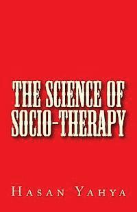 The Science of Socio-Therapy