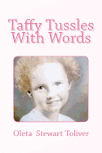 Oleta Stewart Toliver - Taffy Tussles With Words, Häftad. Tillgänglighet: Lägg i varukorg