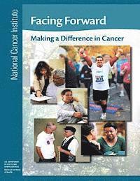 National Institutes of Health, U. S. Department of Heal Human Services - Facing Forward: Making a Difference in Cancer, Häftad. Tillgänglighet: Lägg i varukorg