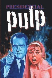 Jim Beard, Travis Hiltz - Presidential Pulp, Häftad