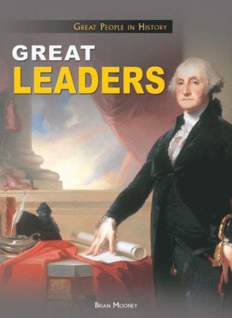 Brian Mooney - Great Leaders, E-bok
