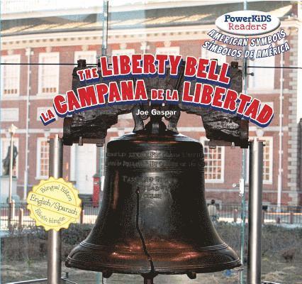 Joe Gaspar - The Liberty Bell / La Campana de la Libertad, Inbunden