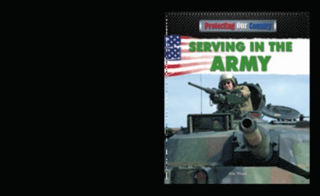 Alix Wood - Serving in the Army, E-bok