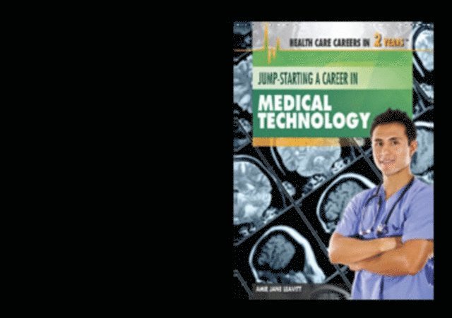 Amie Jane Leavitt - Jump-Starting a Career in Medical Technology, E-bok