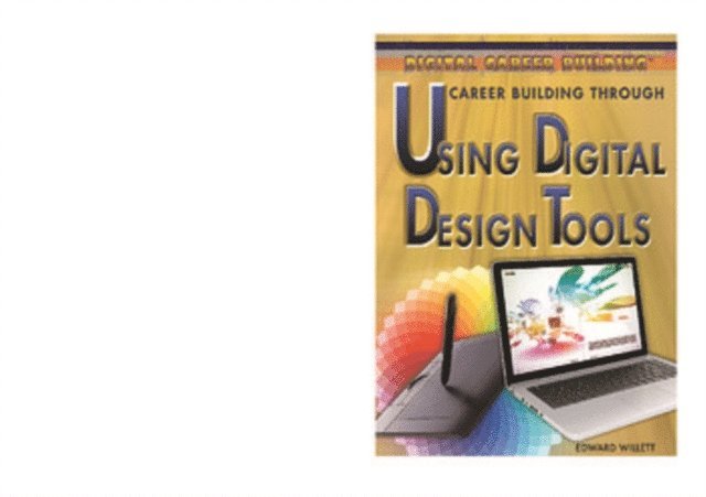 Edward Willett - Career Building Through Using Digital Design Tools, E-bok