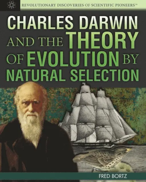 Fred Bortz - Charles Darwin and the Theory of Evolution by Natural Selection, E-bok. Tillgänglighet: Lägg i varukorg