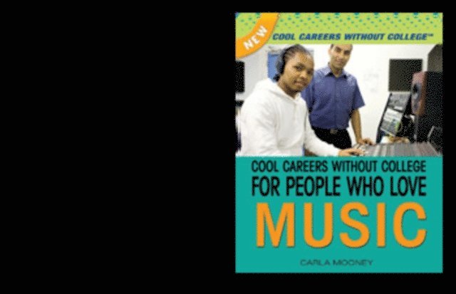 Carla Mooney - Cool Careers Without College for People Who Love Music, E-bok