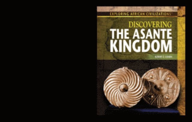 Robert Z. Cohen - Discovering the Asante Kingdom, E-bok. Tillgänglighet: Lägg i varukorg