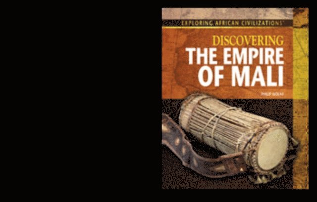 Philip Wolny - Discovering the Empire of Mali, E-bok