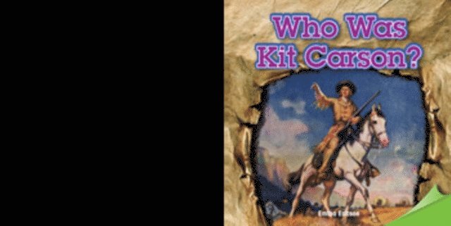 Emma Ericson - Who Was Kit Carson?, E-bok