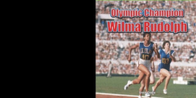 Peter Baer - Olympic Champion: Wilma Rudolph, E-bok