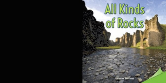 Lorraine Harrison - All Kinds of Rocks, E-bok