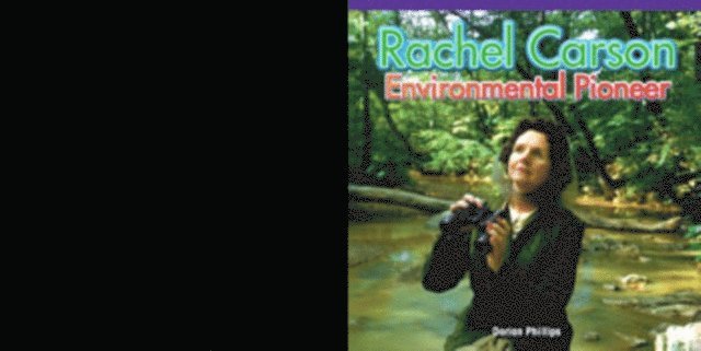 Dee Phillips - Rachel Carson: Environmental Pioneer, E-bok
