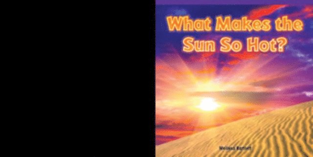 Melissa Bartlett - What Makes the Sun So Hot?, E-bok