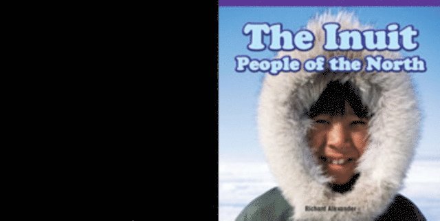 Richard Alexander - Inuit: People of the North, E-bok