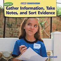 Sara Howell - How to Gather Information, Take Notes, and Sort Evidence, Häftad. Tillgänglighet: Tillfälligt slut