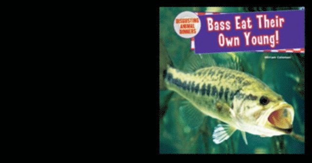 Bass Eat Their Own Young!