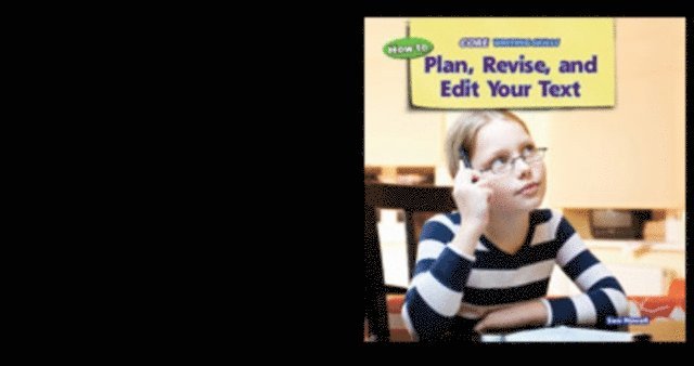 Sara Howell - How to Plan, Revise, and Edit Your Text, E-bok. Tillgänglighet: Lägg i varukorg