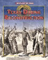 Greg Clinton - Texas During Reconstruction, Inbunden
