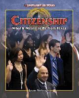 Citizenship: What It Means to Be from Texas