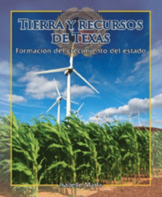 Isabelle Marfa - Tierra y recursos de Texas (The Land and Resources of Texas), E-bok