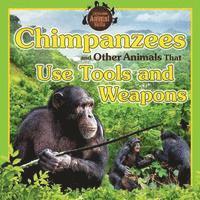 Vic Kovacs - Chimpanzees and Other Animals That Use Tools and Weapons, Häftad. Tillgänglighet: Tillfälligt slut