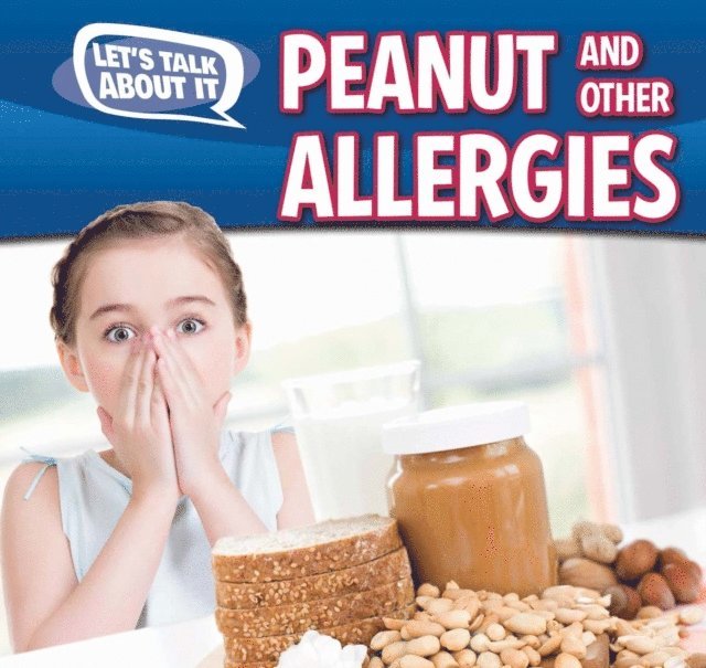 Caitie McAneney - Peanut and Other Food Allergies, E-bok. Tillgänglighet: Lägg i varukorg