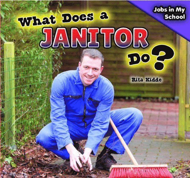 Rita Kidde - What Does a Janitor Do?, E-bok