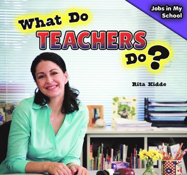 Rita Kidde - What Do Teachers Do?, E-bok