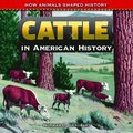 Cattle in American History